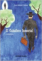 Luis Colqui - El Caballero inmortal
