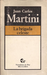 La Brigada Celeste - Juan Martini